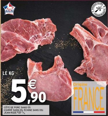 Jean Roze - Cote De Porc Sans Os (Carre Sans Os,Echine Sans Os) offre à 5,9€ sur Intermarché