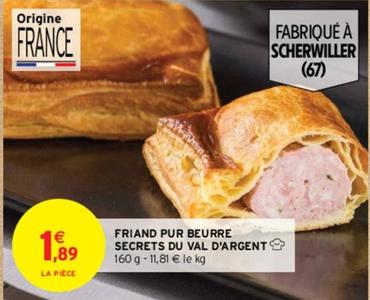 Friand Pur Beurre Secrets Du Val D'argent  offre à 1,89€ sur Intermarché