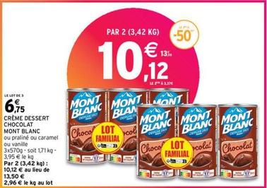 Mont Blanc - Crème Dessert Chocolat offre à 10,12€ sur Intermarché