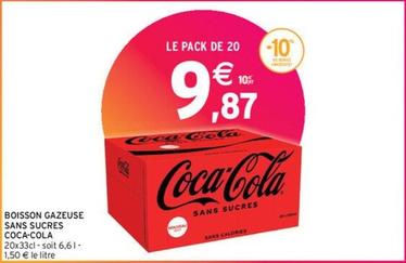 Coca Cola - Boisson Gazeuse Sans Sucres offre à 9,87€ sur Intermarché