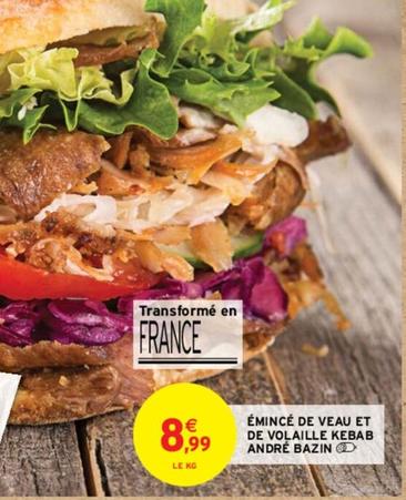 André Bazin - Émincé De Veau Et De Volaille Kebab offre à 8,99€ sur Intermarché