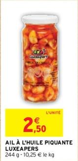 Luxeapers - Ail À L'huile Piquante offre à 2,5€ sur Intermarché