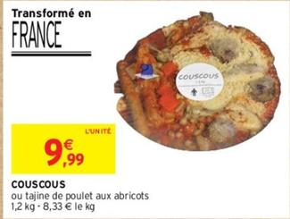 Couscous offre à 9,99€ sur Intermarché