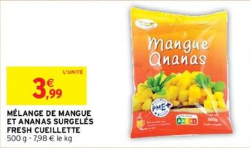 Fresh Cueillette - Melange De Mangue Et Ananas Surgeles  offre à 3,99€ sur Intermarché