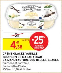 Creme Glacee Vanille Bourbon De Madagascar La Manufacture Des Belles Glaces  offre à 4,38€ sur Intermarché