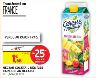 Caresse Antillaise - Nectar Cocktail Des Îles  offre à 1,68€ sur Intermarché