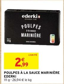 Ederki - Poulpes À La Sauce Marinière offre à 2,99€ sur Intermarché