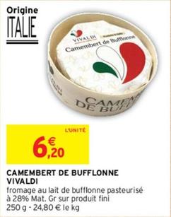 Vivaldi - Camembert De Bufflonne offre à 6,2€ sur Intermarché