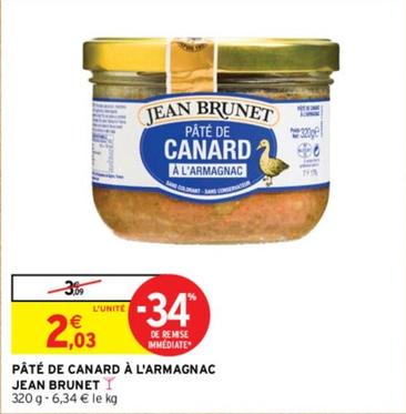 Jean Brunet - Pâté De Canard À L'Armagnac  offre à 2,03€ sur Intermarché