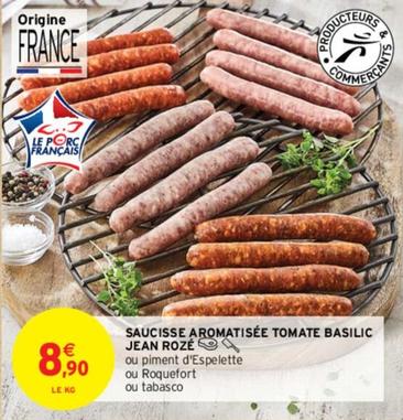 Jean Rozé - Saucisse Aromatisée Tomate Basilic  offre à 8,9€ sur Intermarché