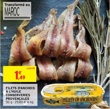 Conserveries Provençales - Filets D'anchois À L'huile offre à 1,49€ sur Intermarché