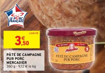 Mercadier - Pâté De Campagne Pur Porc  offre à 3,5€ sur Intermarché