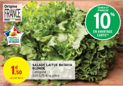 Salade Laitue Batavia Blonde offre à 1,5€ sur Intermarché