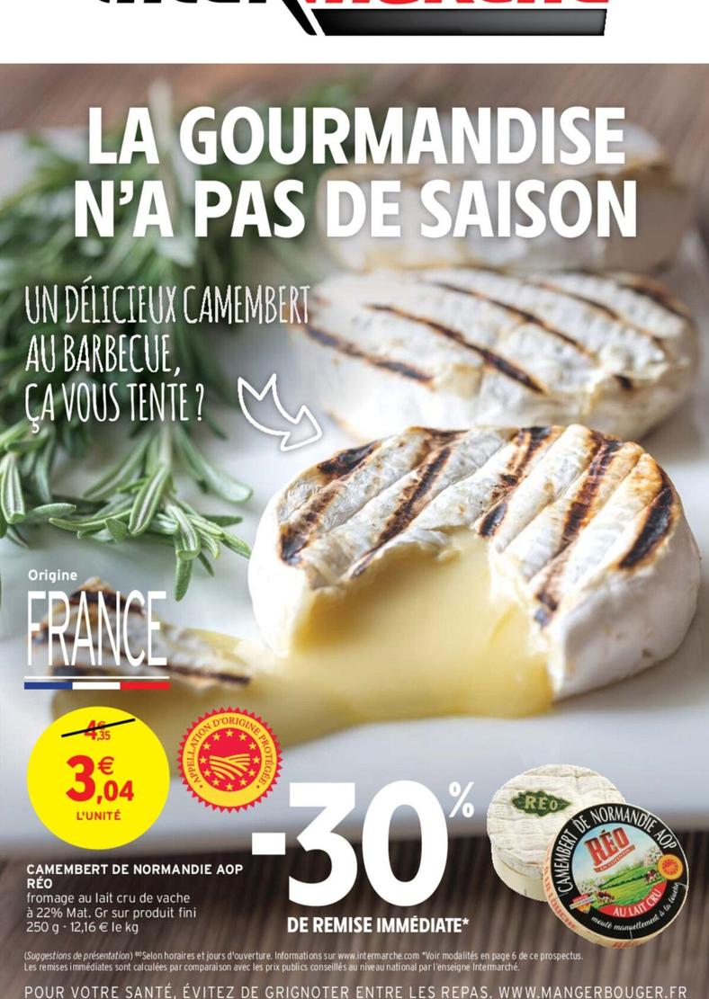 Camembert De Normandie AOP Réo offre à 3,04€ sur Intermarché