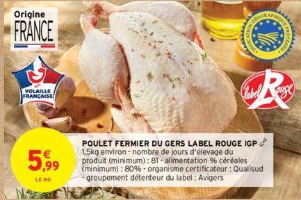 Poulet Fermier Du Gers Label Rouge IGP offre à 5,99€ sur Intermarché