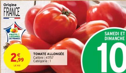 Tomate Allongée offre à 2,99€ sur Intermarché