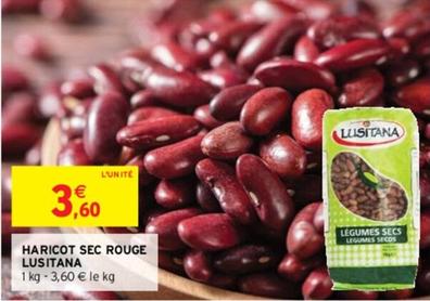 Lusitana - Haricot Sec Rouge  offre à 3,6€ sur Intermarché
