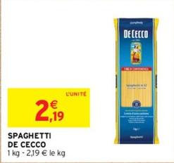 De Cecco - Spaghetti offre à 2,19€ sur Intermarché