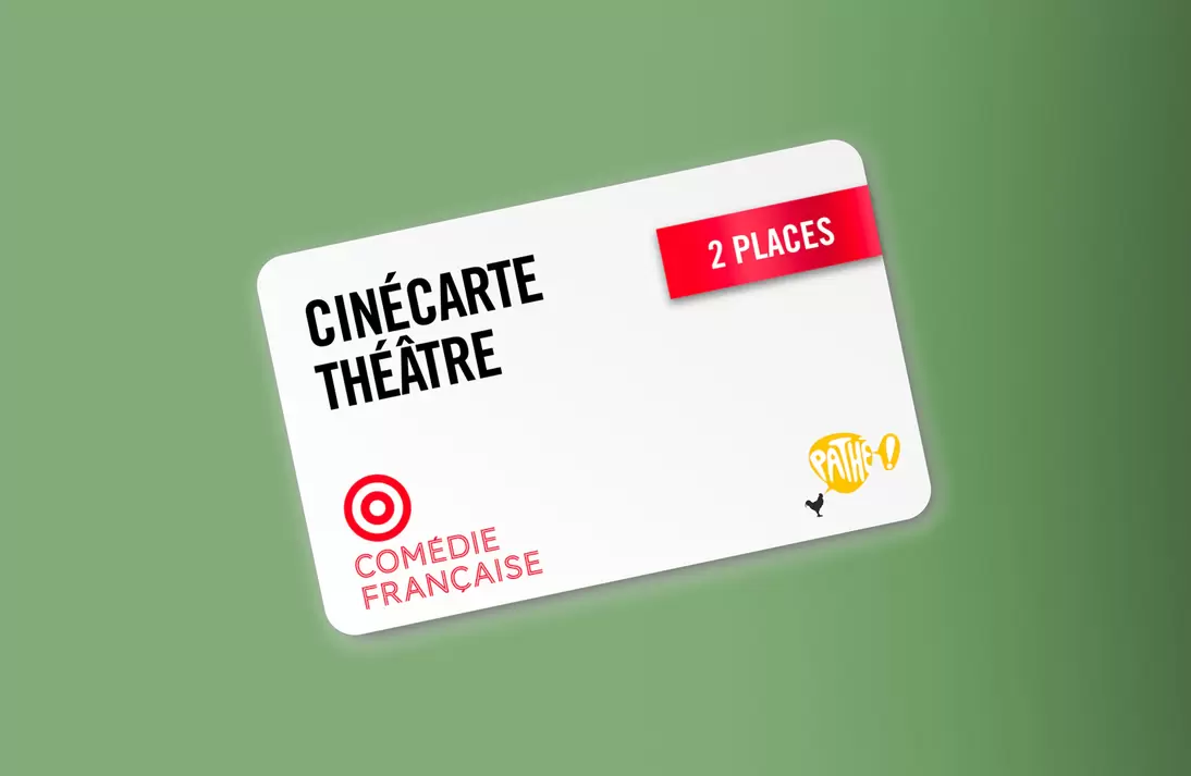 CinéCarte Théâtre 2 Places offre à 34€ sur Cinémas Gaumont Pathé