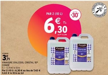 Condé - Vinaigre D'Alcool Cristal 10° offre à 3,71€ sur Intermarché Contact