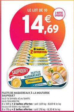 Saupiquet - Filets De Maquereaux À La Moutarde offre à 14,69€ sur Intermarché Contact