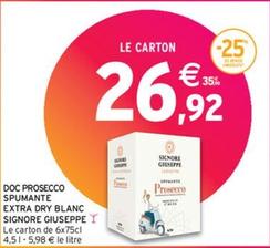 Signore Giuseppe - Doc Prosecco Spumantee Extra Dry Blanc  offre à 26,92€ sur Intermarché Contact