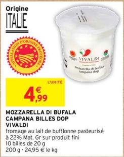 Vivaldi - Mozzarella Di Bufala Campana Billes DOP offre à 4,99€ sur Intermarché Contact