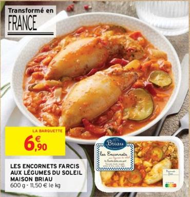 Maison Briau - Les Encornets Farcis Aux Légumes Du Soleil offre à 6,9€ sur Intermarché Contact