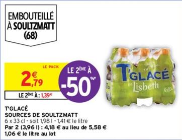 T'Glacé - Sources De Soultzmatt offre à 2,79€ sur Intermarché Contact