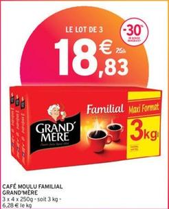 Grand'Mère - Café Moulu Familial offre à 18,83€ sur Intermarché Express