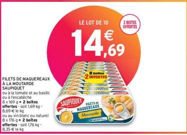 Saupiquet - Filets De Maquereaux A La Moutarde offre à 14,69€ sur Intermarché Express