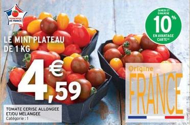 Tomate Cerise Allongee offre à 4,59€ sur Intermarché Express