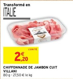 Villani - Chiffonnade De Jambon Cuit offre à 2,2€ sur Intermarché Express