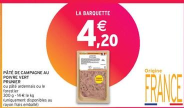 Prunier - Pate De Campagne Au Poivre Vert  offre à 4,2€ sur Intermarché Express