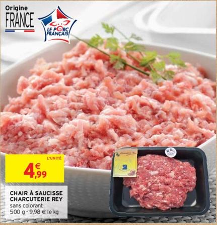 Chair À Saucisse Charcuterie Rey offre à 4,99€ sur Intermarché Hyper