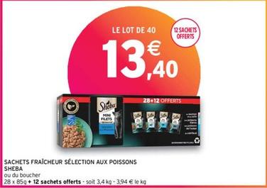 Sheba - Sachets Fraicheur Sélection Aux Poissons offre à 13,4€ sur Intermarché Hyper