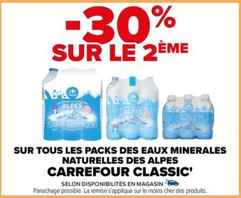 Carrefour - Sur Tous Les Packs Des Eaux Minerales Naturelles Des Alpes Classic' offre sur Carrefour