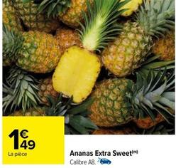 Ananas Extra Sweet offre à 1,49€ sur Carrefour