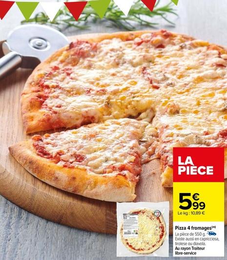 Pizza 4 Fromages offre à 5,99€ sur Carrefour