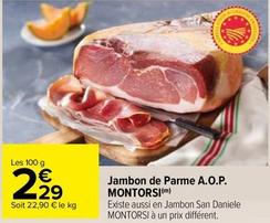 Montorsi - Jambon De Parme A.O.P. offre à 2,29€ sur Carrefour