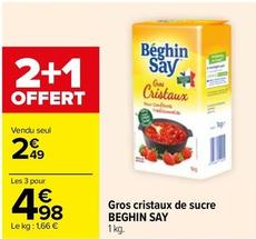 Beghin Say - Gros Cristaux De Sucre  offre à 2,49€ sur Carrefour