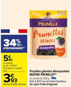 Maître Prunille - Prunilles Géantes Dénoyautées offre à 3,93€ sur Carrefour