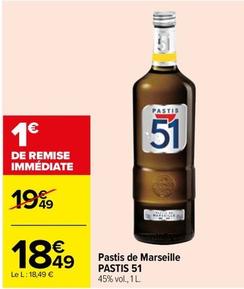 Pastis 51 - Pastis De Marseille offre à 18,49€ sur Carrefour