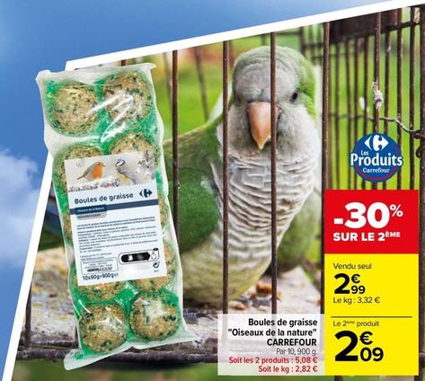 Carrefour - Boules De Graisse "Oiseaux De La Nature" offre à 2,99€ sur Carrefour