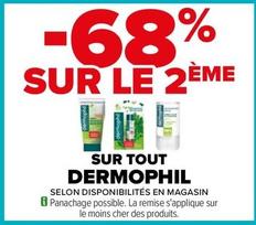 Dermophil - Sur Tout  offre sur Carrefour