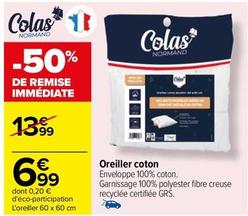 Colas - Oreiller Coton offre à 6,99€ sur Carrefour