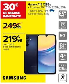 Samsung - Galaxy A15 128Go offre à 219,99€ sur Carrefour