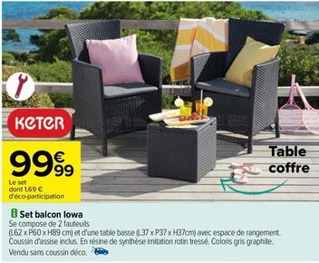 Set Balcon Lowa  offre à 99,99€ sur Carrefour