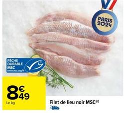 Filet De Lieu Noir Msc offre à 8,49€ sur Carrefour