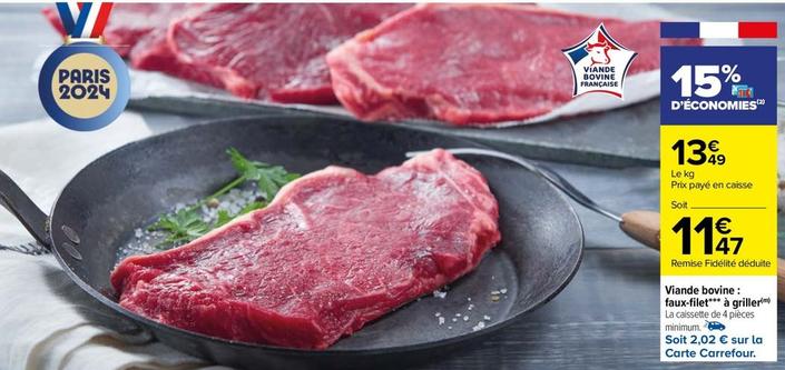 Viande Bovine: Faux Filet offre à 11,47€ sur Carrefour